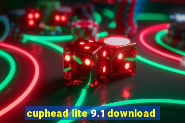 cuphead lite 9.1 download